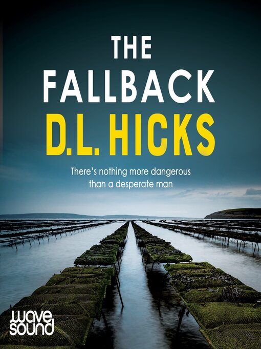 Title details for The Fallback by D L Hicks - Available